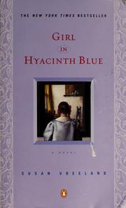 Girl in Hyacinth Blue by Susan Vreeland