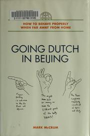 Cover of: Going Dutch in Beijing by Mark McCrum