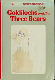 Cover of: Goldilocks and the three bears by Oscar Weigle