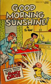 Cover of: Good morning sunshine! by Bil Keane