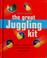 Cover of: The great juggling kit