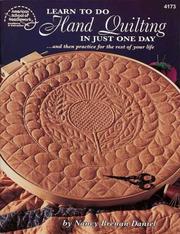 Cover of: Learn to do hand quilting in just one day by Nancy Brenan Daniel