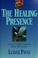 Cover of: The healing presence