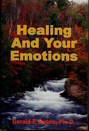 Cover of: Healing and your emotions by Gerald P. Ruane