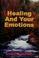 Cover of: Healing and your emotions