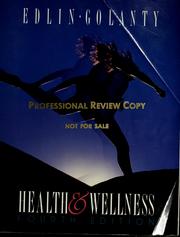 Cover of: Health and wellness | Gordon Edlin
