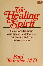 Cover of: The healing Spirit by Paul Tournier