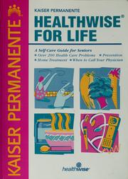 Cover of: Healthwise for life: medical self-care for people age 50 and better