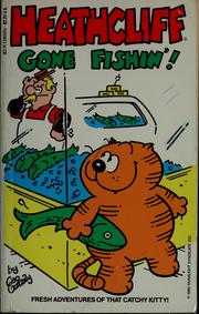 Cover of: Heathcliff gone fishin'!
