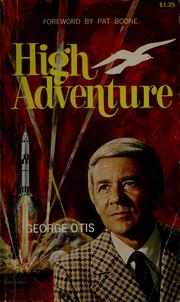 Cover of: High adventure by George Otis