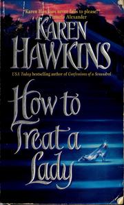 Cover of: How to treat a lady by Karen Hawkins