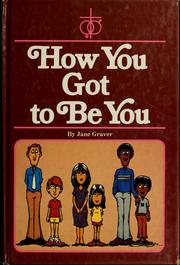 Cover of: How you got to be you