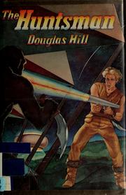 Cover of: The Huntsman by Douglas Hill
