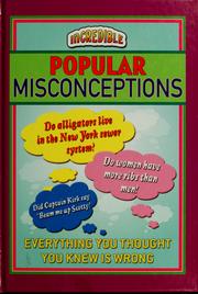 Cover of: Incredible popular misconceptions by 