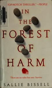 Cover of: In the forest of harm by Sallie Bissell, Sallie Bissell