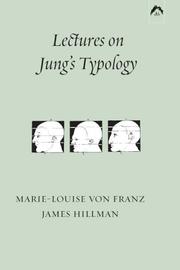 Lectures on Jung's typology by Marie-Louise von Franz, James Hillman