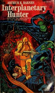 Cover of: Interplanetary hunter by Arthur K. Barnes