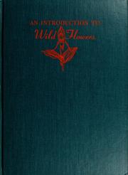 Cover of: An introduction to wild flowers.