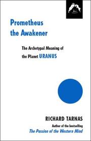 Cover of: Prometheus the awakener by Richard Tarnas
