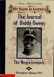The journal of Biddy Owens, the Negro leagues by Walter Dean Myers
