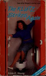 Cover of: The klutz strikes again by Alida E. Young