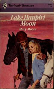 Cover of: Lake Haupiri moon by Mary Moore