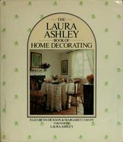 Cover of: The Laura Ashley book of home decorating by Elizabeth Dickson