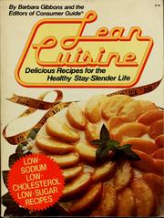 Cover of: Lean cuisine: delicious recipes for the healthy stay-slender life