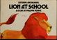 Cover of: Lion at school