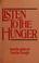 Cover of: Listen to the hunger
