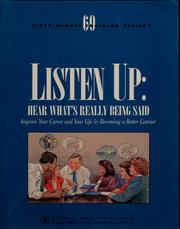Cover of: Listen up: hear what's really being said