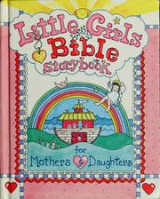 Little girls Bible storybook by Carolyn Larsen