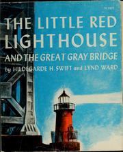 Cover of: The little red lighthouse and the great gray bridge by Hildegarde Hoyt Swift