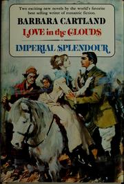 Love in the Clouds / Imperial Splendour by Barbara Cartland