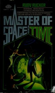 Cover of: Master of space and time by Rudy Rucker