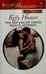The Maverick's Greek Island Mistress by Kelly Hunter