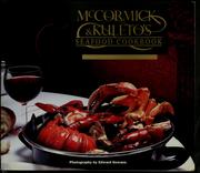 Cover of: McCormick & Kuleto's seafood cookbook by William H. P. King