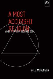 A most accursed religion by Greg Mogenson