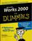 Cover of: Microsoft Works 2000 for dummies