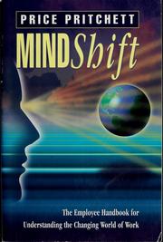 Cover of: Mindshift: the employee handbook for understanding the changing world of work