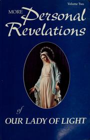 Cover of: More Personal Revelations of Our Lady of Light by Gerald G. Ross