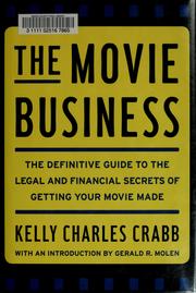 Cover of: The movie business by Kelly Charles Crabb, Kelly Charles Crabb