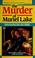 Cover of: The murder of Muriel Lake