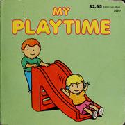 Cover of: My playtime by Patrick Merrell