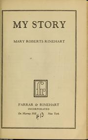 Cover of: My story by Mary Roberts Rinehart