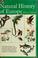 Cover of: The natural history of Europe