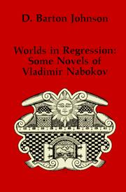 Cover of: Worlds in regression: some novels of Vladimir Nabokov