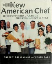 Cover of: The new American chef by Andrew Dornenburg