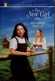 Cover of: The new girl by Lois Gladys Leppard