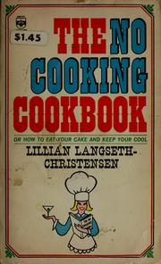 Cover of: The no cooking cookbook by Lillian Langseth-Christensen